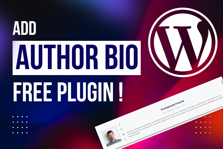 How to Add an Author Bio in WordPress Blog Post Page (Free Plugin Tutorial) - Blog