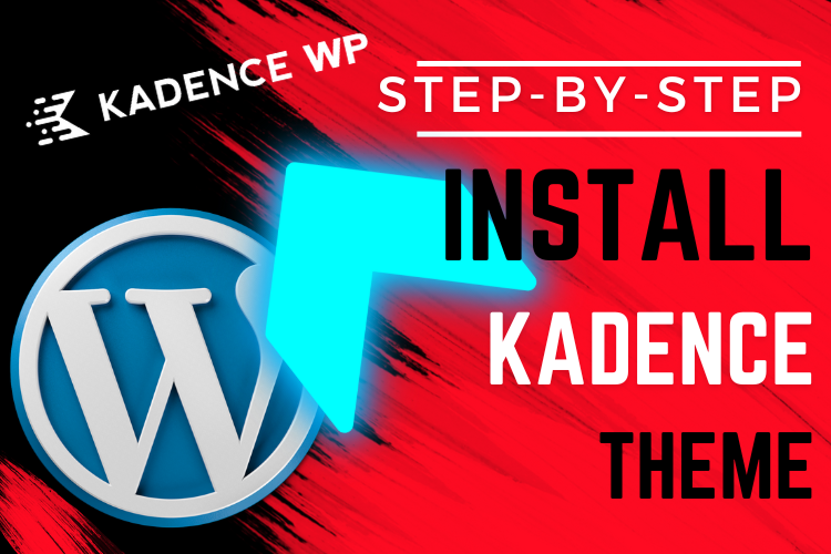 How to Install Kadence Theme in WordPress