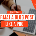 how to format a blog post