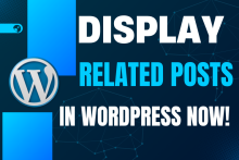 Display Related Posts in WordPress tutorial