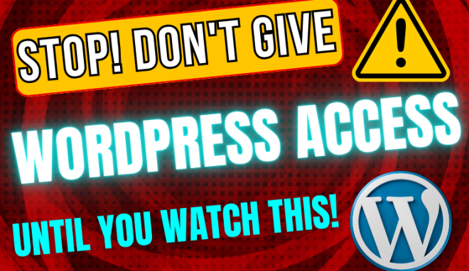 Guide to safely granting WordPress user access