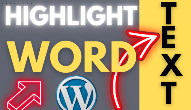 Highlight Text in WordPress Tutorial