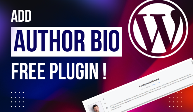 How to Add an Author Bio in WordPress Blog Post Page (Free Plugin Tutorial) - Blog