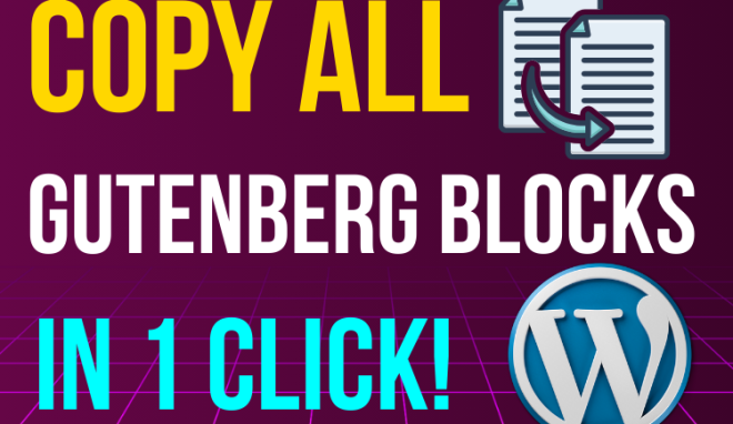 How to Copy All Blocks in WordPress Gutenberg Editor