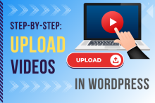How to Upload Videos on WordPress Blog