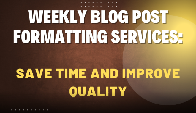 Blog Post Formatting Services