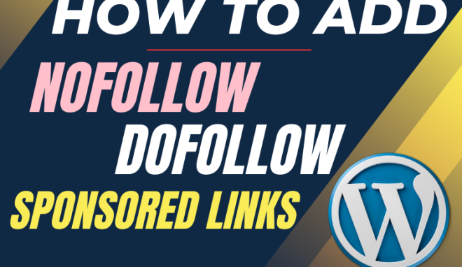 How to Add Nofollow, Dofollow, and Sponsored Links in WordPress (Gutenberg & Classic Editor)